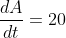 \frac{dA}{dt} = 20